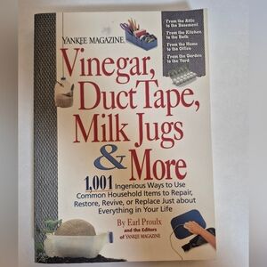 Book: Vinegar Duct Tape Milk Jugs And More By Earl Proulx 1000 Uses